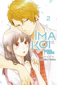 Ima Koi: Now I'm in Love, Vol. 2, Paperback/Ayuko Hatta