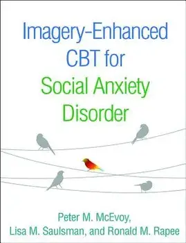 Imagery-Enhanced CBT for Social Anxiety Disorder, Paperback/Peter M. McEvoy