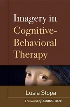 Imagery in Cognitive-Behavioral Therapy, Hardback/***