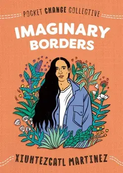 Imaginary Borders, Paperback/Xiuhtezcatl Martinez
