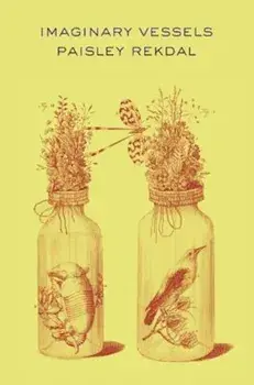 Imaginary Vessels, Paperback/Paisley Rekdal