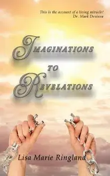 Imaginations to Revelations, Paperback/Lisa Marie Ringland