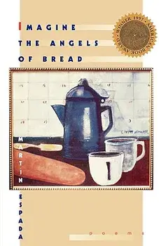 Imagine the Angels of Bread: Poems, Paperback/Martin Espada