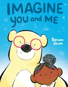 Imagine You and Me, Hardback/Benson Shum