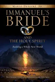 Immanuel's Bride and the Holy Spirit, Paperback/Sr. Depeine, Mario