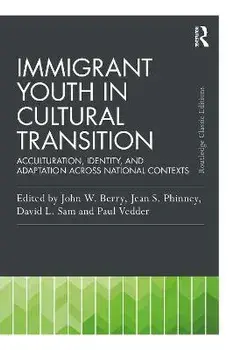 Immigrant Youth in Cultural Transition. Acculturation, Identity, and Adaptation Across National Contexts, Paperback/***