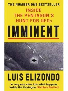 Imminent. Inside the Pentagon's Hunt for UFOs, Paperback/Luis Elizondo
