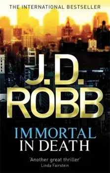 Immortal In Death, Paperback/J. D. Robb