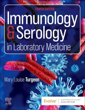 Immunology & Serology in Laboratory Medicine. 8 ed, Paperback/Mary Louise Turgeon