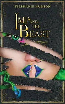 Imp And The Beast, Paperback/Stephanie Hudson