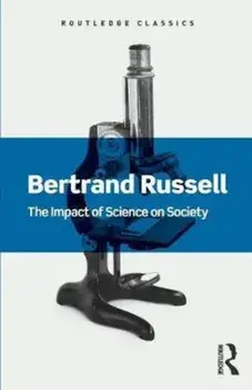 Impact of Science on Society, Paperback/Bertrand Russell