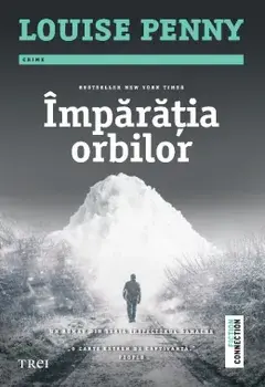 Imparatia orbilor/Louise Penny