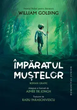 Imparatul mustelor. Roman grafic/William Golding