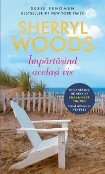 Impartasind acelasi vis/Sherryl Woods