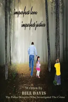 Imperfect Love Imperfect Justice, Paperback/Bill Davis