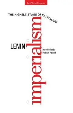 Imperialism, The Highest Stage of Capitalism - V. I. Lenin
