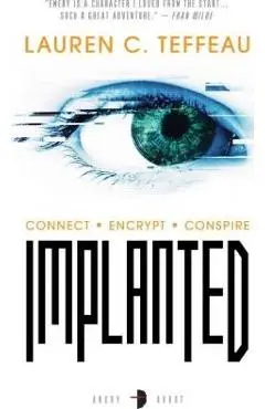 Implanted - Lauren C. Teffeau