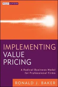 Implementing Value Pricing, Hardcover/Ronald J. Baker