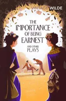 Importance of Being Earnest and Other Plays, Paperback/Oscar Wilde