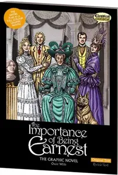 Importance of Being Earnest the Graphic Novel, Paperback/Oscar Wilde