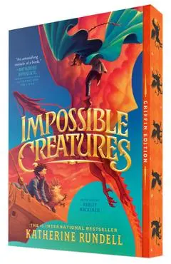 Impossible Creatures - Katherine Rundell