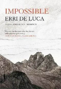 Impossible, Hardback/Erri De Luca