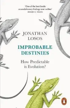Improbable Destinies, Paperback/Jonathan Losos