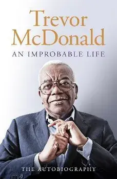 Improbable Life. The Autobiography, Paperback/Trevor McDonald