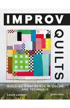 Improv Quilts - Laura Loewen