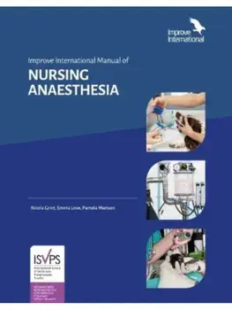 Improve International Manual of NURSING ANAESTHESIA, Hardback/Nicola Grint