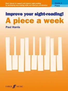 Improve your sight-reading! A Piece a Week Piano Grade 4, Sheet Map/Paul Harris