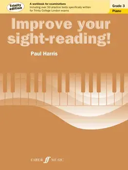 Improve your sight-reading! Trinity Edition Piano Grade 3, Paperback/Paul Harris
