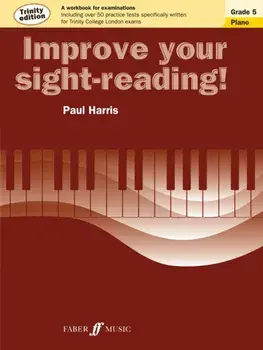 Improve your sight-reading! Trinity Edition Piano Grade 5, Paperback/Paul Harris