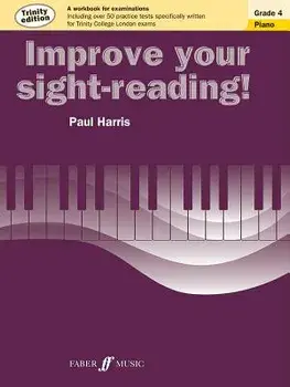 Improve Your Sight-Reading! Trinity Piano, Grade 4: A Workbook for Examinations, Paperback/Paul Harris