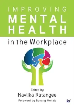 Improving Mental Health in the Workplace, Paperback/Navlika Ratangee