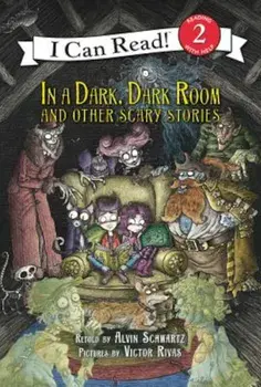 In a Dark, Dark Room and Other Scary Stories, Paperback/Alvin Schwartz