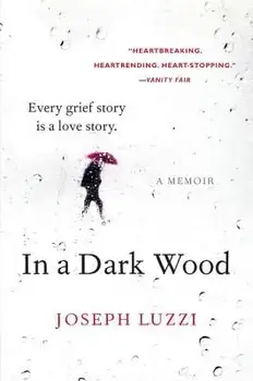 In a Dark Wood, Paperback/Joseph Luzzi