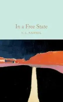 In a Free State, Hardback/V. S. Naipaul