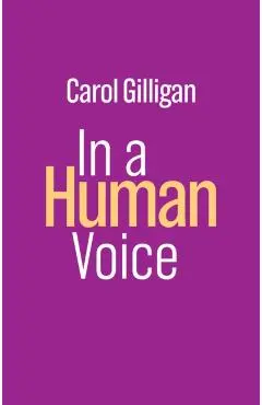 In a Human Voice - Carol Gilligan