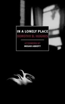 In a Lonely Place, Paperback/Dorothy B. Hughes