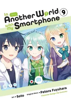 In Another World with My Smartphone, Vol. 9 (manga), Paperback/Patora Fuyuhara