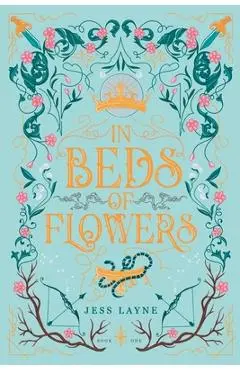 In Beds of Flowers - Jess Layne