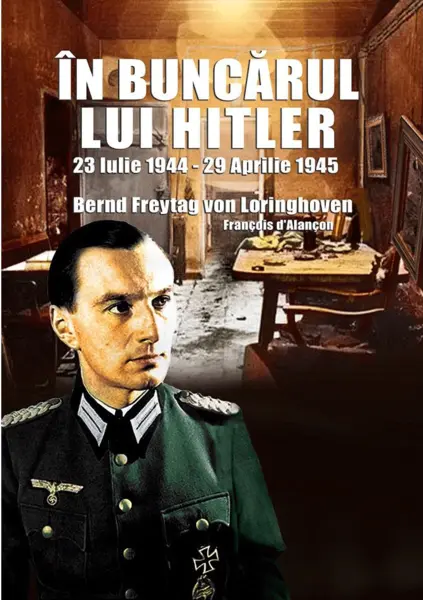 In Buncarul lui Hitler | Bernd Freytag Von Loringhoven