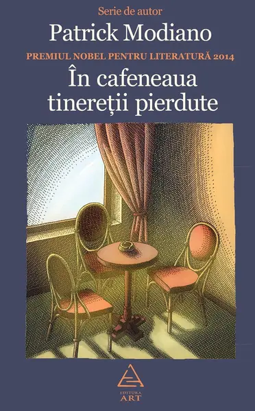În cafeneaua tinereţii pierdute | hardcover - Patrick Modiano