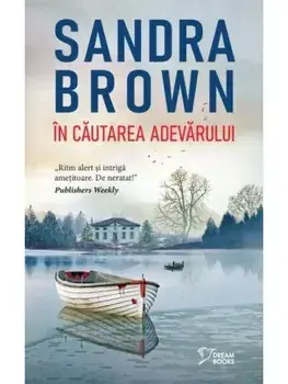 In cautarea adevarului/Sandra Brown