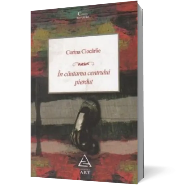 În căutarea centrului pierdut
