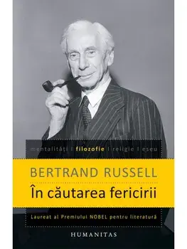 In cautarea fericirii/Bertrand Russell