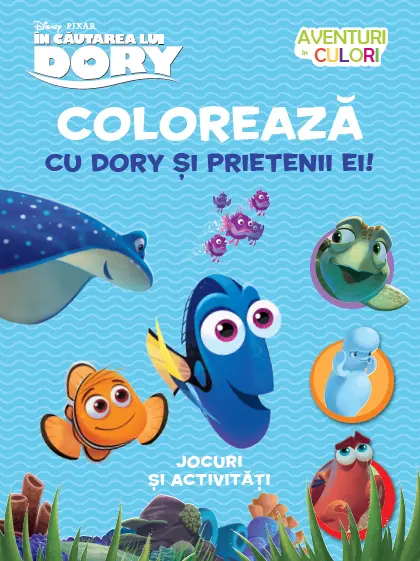 În căutarea lui Dory. Colorează cu Dory și prietenii ei! Aventuri în culori