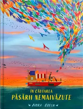In cautarea pasarii nemaivazute/Nora Brech