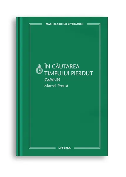 In cautarea timpului pierdut. Swann (vol. 5)